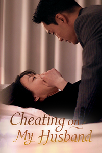 Cheating on My Husband