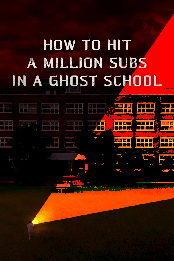 How to Hit a Million Subs in a Ghost School